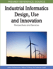 Industrial Informatics Design, Use and Innovation: Perspectives and Services