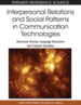Interpersonal Relations and Social Patterns in Communication Technologies: Discourse Norms, Language Structures and Cultural Variables