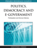 Politics, Democracy and E-Government: Participation and Service Delivery