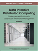 Data Intensive Distributed Computing: Challenges and Solutions for Large-scale Information Management