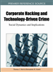 Corporate Hacking and Technology-Driven Crime: Social Dynamics and Implications