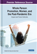 Whole Person Promotion, Women, and the Post-Pandemic Era: Impact and Future Outlooks