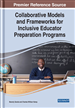 Collaborative Models and Frameworks for Inclusive Educator Preparation Programs