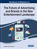 Examining the Future of Advertising and Brands in the New Entertainment Landscape