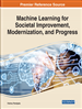 Machine Learning for Societal Improvement, Modernization, and Progress