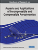 Handbook of Research on Aspects and Applications of Incompressible and Compressible Aerodynamics