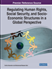 Regulating Human Rights, Social Security, and Socio-Economic Structures in a Global Perspective