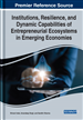 Institutions, Resilience, and Dynamic Capabilities of Entrepreneurial Ecosystems in Emerging Economies