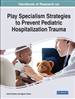 Play Specialism Strategies to Prevent Pediatric Hospitalization Trauma