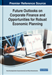 Future Outlooks on Corporate Finance and Opportunities for Robust Economic Planning