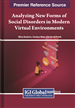 Analyzing New Forms of Social Disorders in Modern Virtual Environments