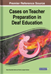Cases on Teacher Preparation in Deaf Education