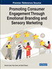 Promoting Consumer Engagement Through Emotional Branding and Sensory Marketing