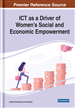 ICT as a Driver of Women’s Social and Economic Empowerment