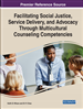 Facilitating Social Justice, Service Delivery, and Advocacy Through Multicultural Counseling Competencies