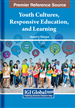 Youth Cultures, Responsive Education, and Learning