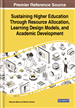 Sustaining Higher Education Through Resource Allocation, Learning Design Models, and Academic Development