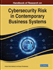 Handbook of Research on Cybersecurity Risk in Contemporary Business Systems