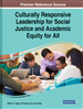 Culturally Responsive Leadership for Social Equity and Academic Justice in Schools