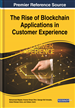 The Rise of Blockchain Applications in Customer Experience