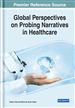 Global Perspectives on Probing Narratives in Healthcare