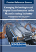 Emerging Technologies and Digital Transformation in the Manufacturing Industry