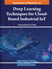 Deep Learning Techniques for Cloud-Based Industrial IoT