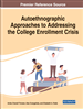 Autoethnographic Approaches to Addressing the College Enrollment Crisis