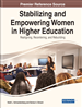Stabilizing and Empowering Women in Higher Education: Realigning, Recentering, and Rebuilding