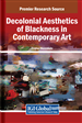 Decolonial Aesthetics of Blackness in Contemporary Art