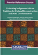 Evaluating Indigenous African Tradition for Cultural Reconstruction and Mind Decolonization