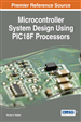 Microcontroller System Design Using PIC18F Processors