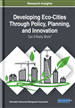 Developing Eco-Cities Through Policy, Planning, and Innovation: Can It Really Work?