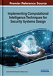 Implementing Computational Intelligence Techniques for Security Systems Design
