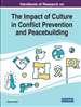 Handbook of Research on the Impact of Culture in Conflict Prevention and Peacebuilding