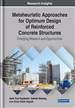 Metaheuristic Approaches for Optimum Design of Reinforced Concrete Structures: Emerging Research and Opportunities