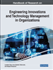 Handbook of Research on Engineering Innovations and Technology Management in Organizations