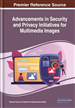 Advancements in Security and Privacy Initiatives for Multimedia Images
