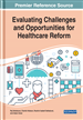 Evaluating Challenges and Opportunities for Healthcare Reform