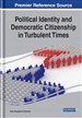 Political Identity and Democratic Citizenship in Turbulent Times