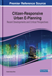 Citizen-Responsive Urban E-Planning: Recent Developments and Critical Perspectives