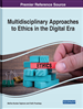 Multidisciplinary Approaches to Ethics in the Digital Era