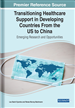 Transitioning Healthcare Support in Developing Countries From the US to China: Emerging Research and Opportunities