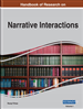 Handbook of Research on Narrative Interactions