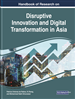 Handbook of Research on Disruptive Innovation and Digital Transformation in Asia