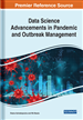 Data Science Advancements in Pandemic and Outbreak Management