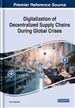 Digitalization of Decentralized Supply Chains During Global Crises