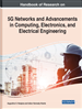 Handbook of Research on 5G Networks and Advancements in Computing, Electronics, and Electrical Engineering