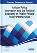 African Policy Innovation and the Political Economy of Public-Private Policy Partnerships