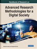 Handbook of Research on Advanced Research Methodologies for a Digital Society